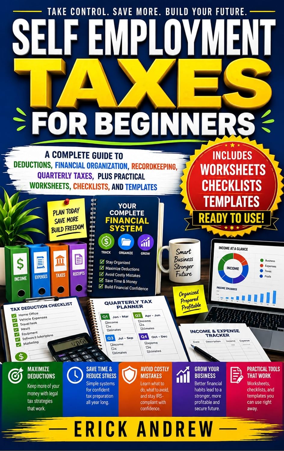ler totalmente SELF-EMPLOYMENT TAXES FOR BEGINNERS: A Complete Guide to Deductions, Financial Organization, Recordkeeping, Quarterly Taxes, Plus Practical Worksheets, Checklists, and Templates (English Edition)