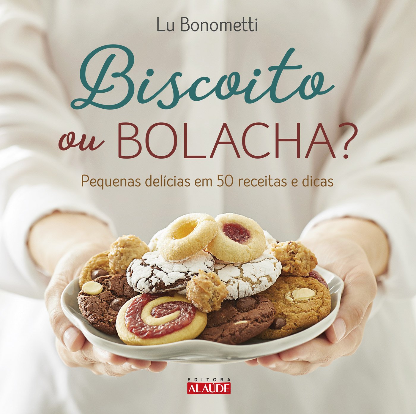 Biscoito ou bolacha?: Pequenas delícias em 50 receitas e dicas baixar livro de graça