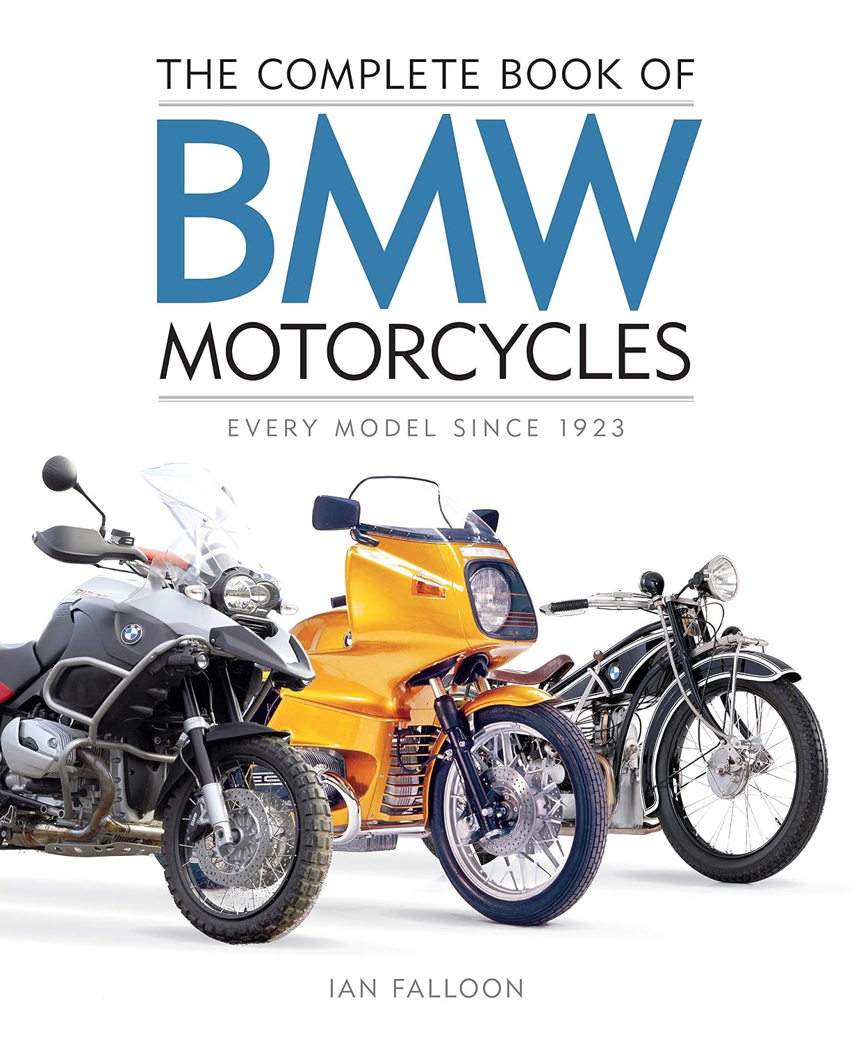 The Complete Book of BMW Motorcycles: Every Model Since 1923 baixar livro de graça