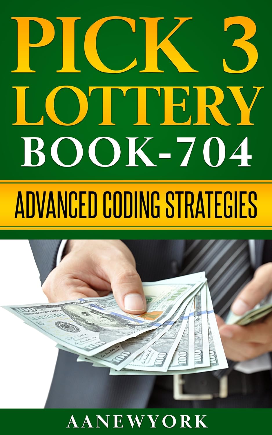Pick 3 Lottery: Book-704: Advanced Coding Strategies (English Edition) baixar livro de graça