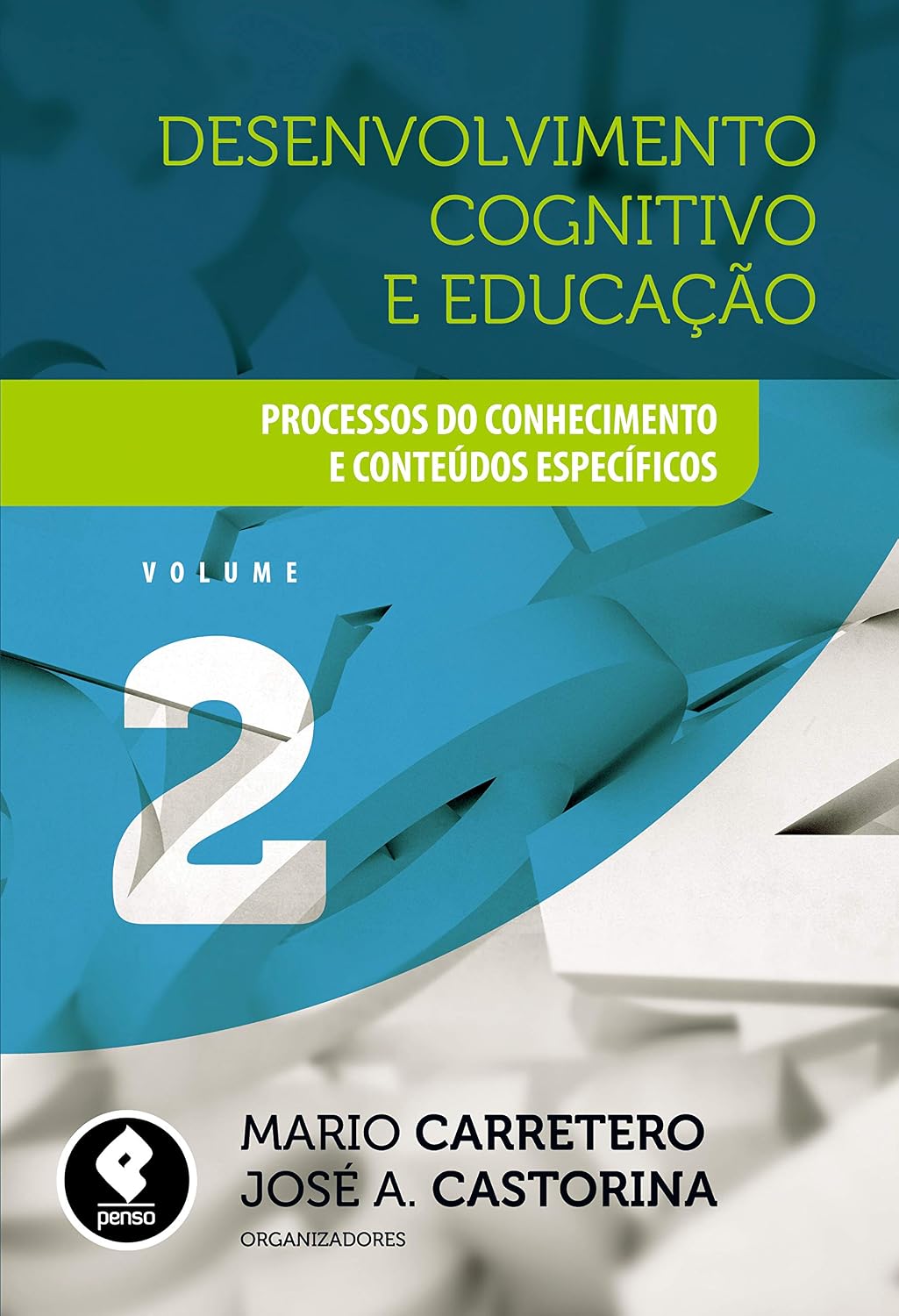 capítulo por capítulo baixar Desenvolvimento Cognitivo e Educação: Volume 2: Processos do Conhecimento e Conteúdos Específicos