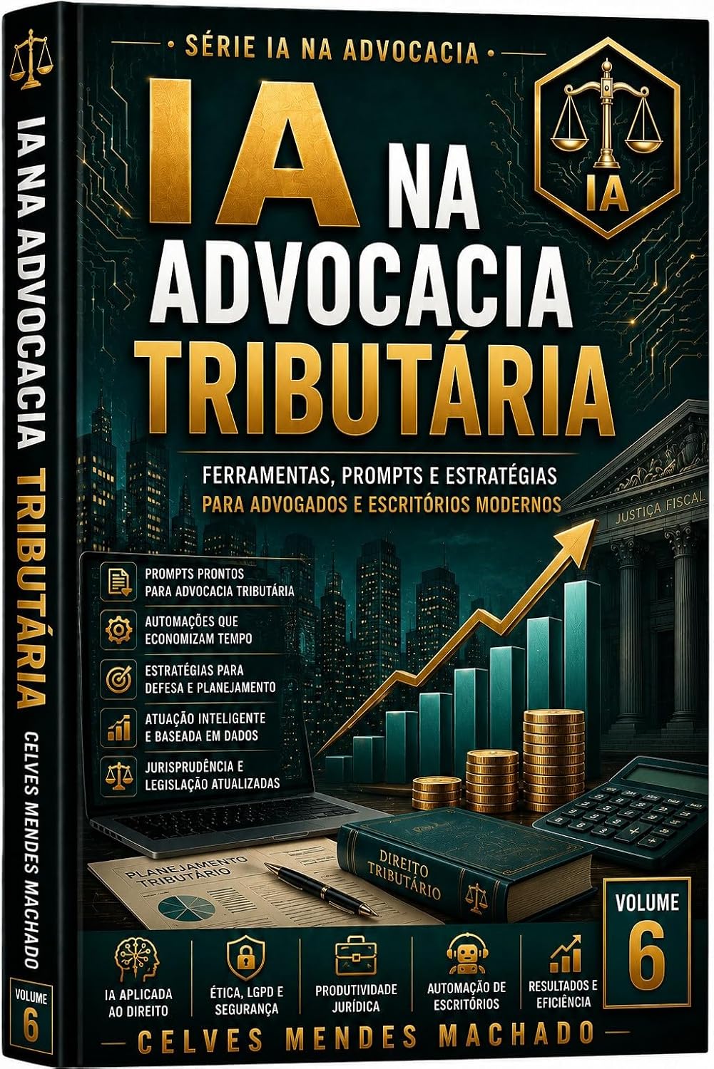 capítulo por capítulo baixar IA na Advocacia Tributária: IA para Consultoria Tributária, Planejamento Fiscal e Contencioso (IA na Advocacia Brasileira Livro 6)