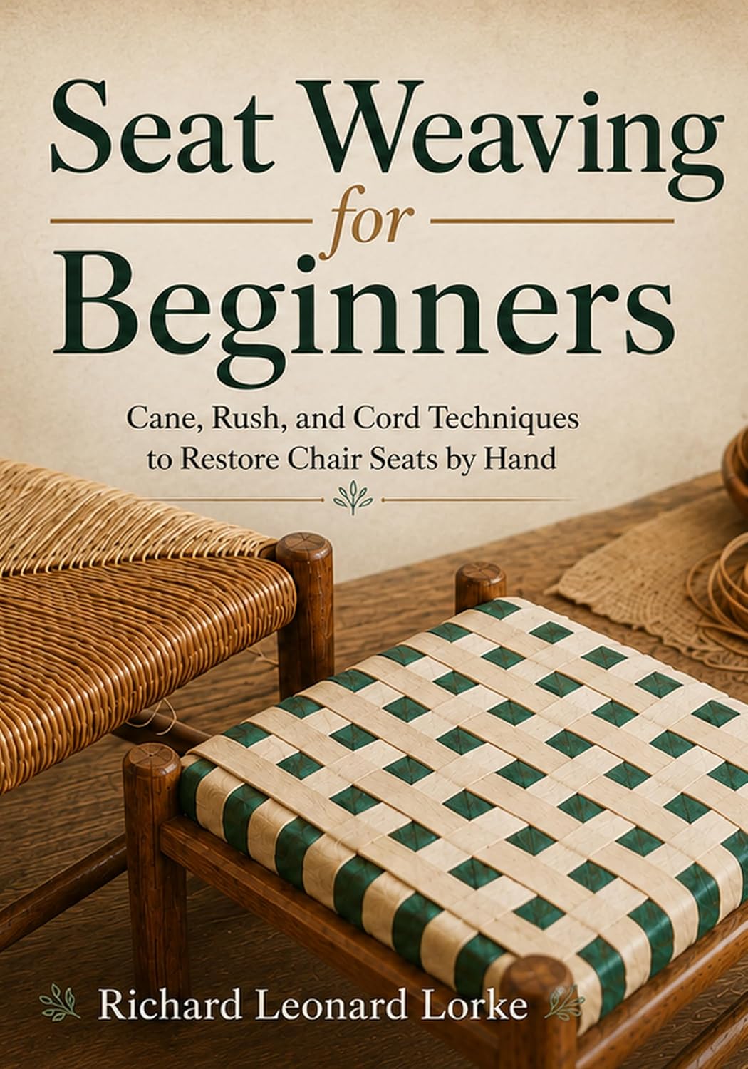 ler totalmente Seat Weaving for Beginners: Cane, Rush, and Cord Techniques to Restore Chair Seats by Hand (English Edition)