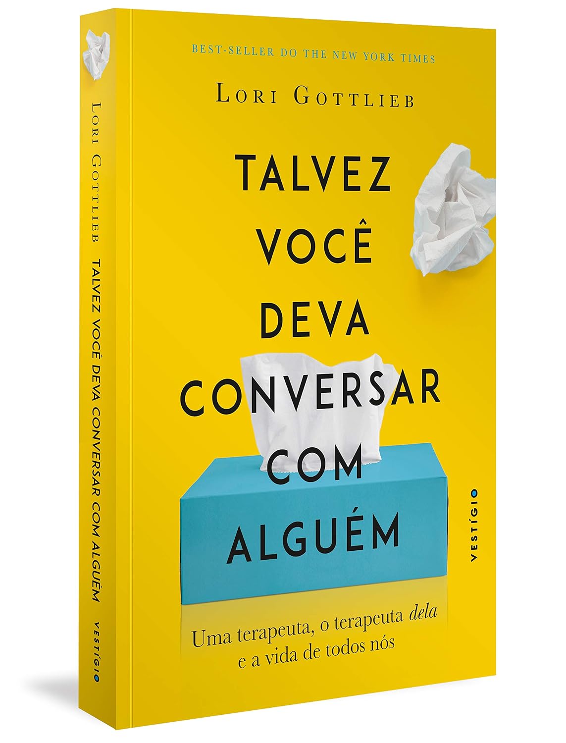 Talvez você deva conversar com alguém: Uma terapeuta, o terapeuta dela e a vida de todos nós
