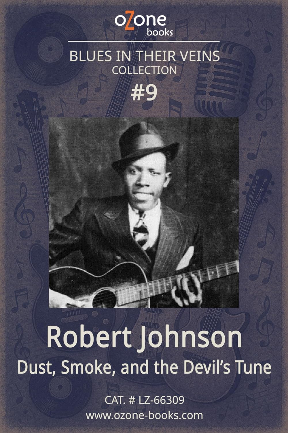 ler totalmente Robert Johnson: Dust, Smoke, and the Devil’s Tune (Blues in Their Veins: The Cry of the Six-String Book 9) (English Edition)