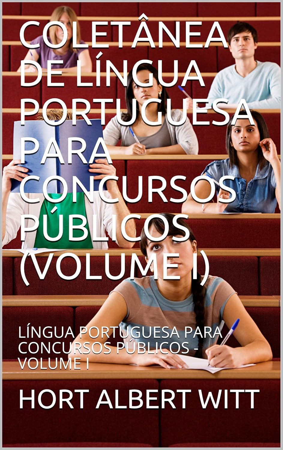 capítulo por capítulo baixar COLETÂNEA DE LÍNGUA PORTUGUESA PARA CONCURSOS PÚBLICOS (VOLUME I): LÍNGUA PORTUGUESA PARA CONCURSOS PÚBLICOS - VOLUME I (1)
