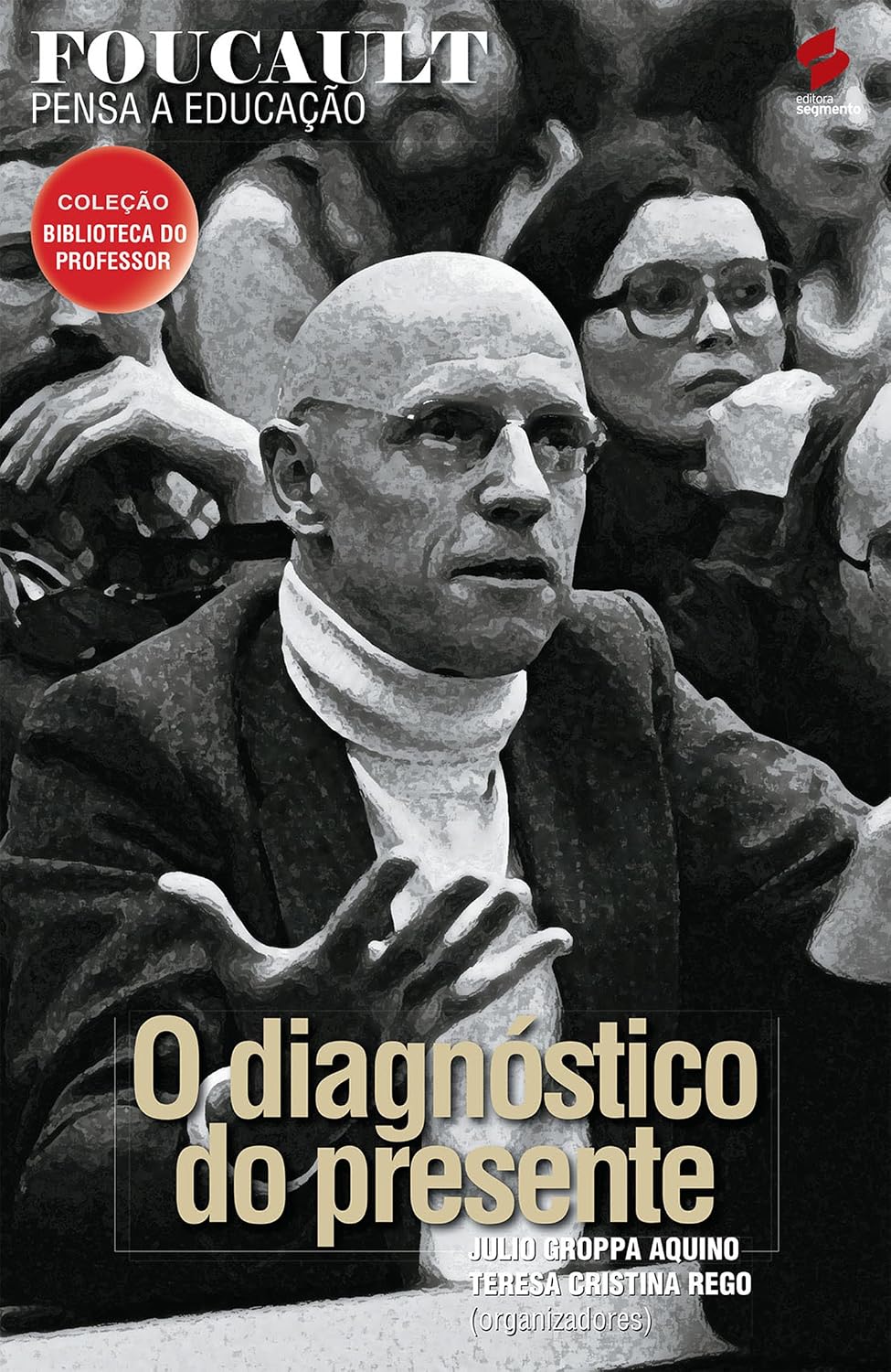 Foucault pensa a educação (Coleção biblioteca do professor) baixar livro de graça