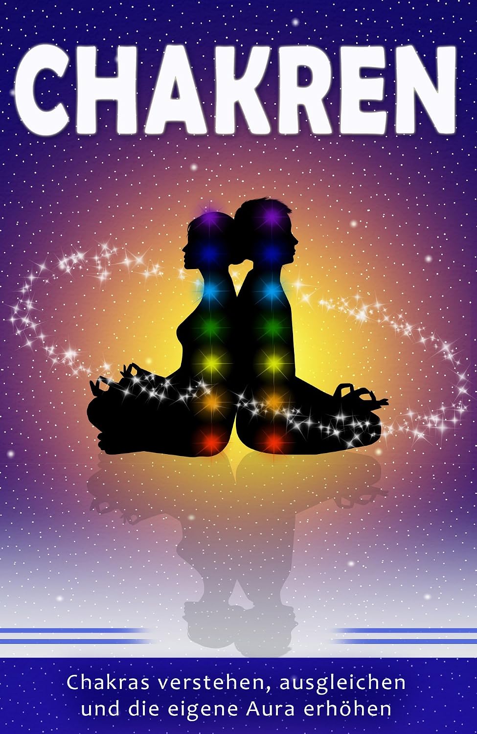 Chakren: Chakras verstehen, ausgleichen und die eigene Aura erhöhen (German Edition) baixar o livro de graça