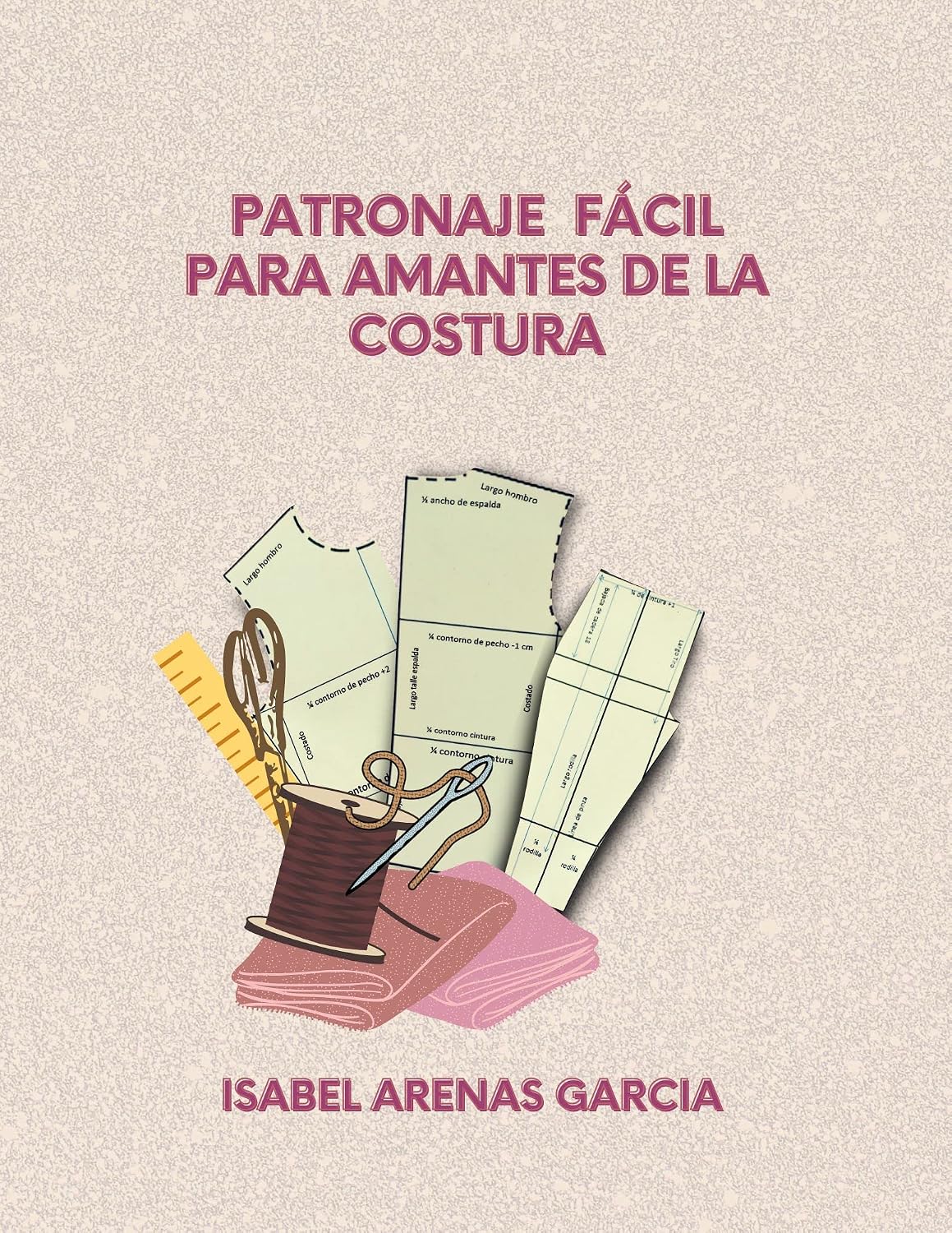 PATRONAJE FÁCIL PARA AMANTES DE LA COSTURA (Spanish Edition) baixar livro de graça