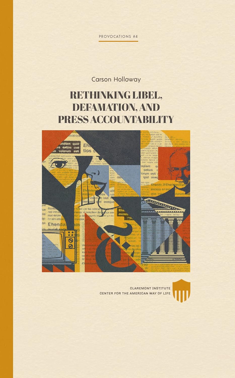 ler totalmente Rethinking Libel, Defamation, and Press Accountability (Claremont Provocations Monograph Series) (English Edition)