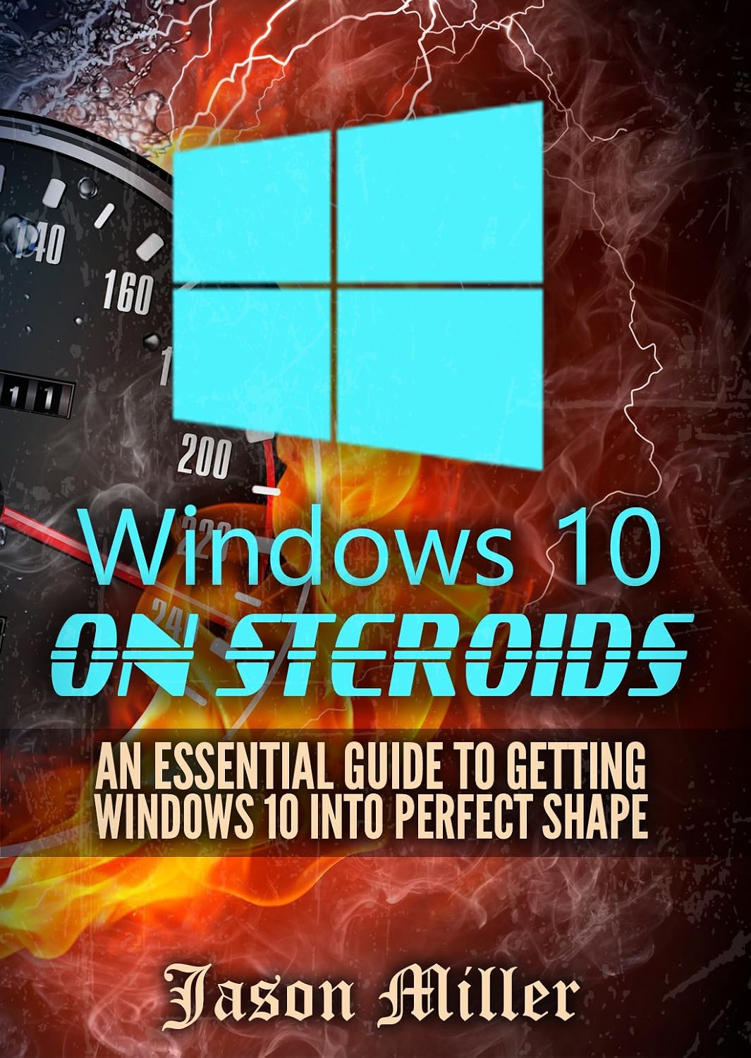 Windows 10 on Steroids: An Essential Guide to Getting Windows 10 into Perfect Shape (Optimize Your Computer Book 1) (English Edition) baixar livro de graça