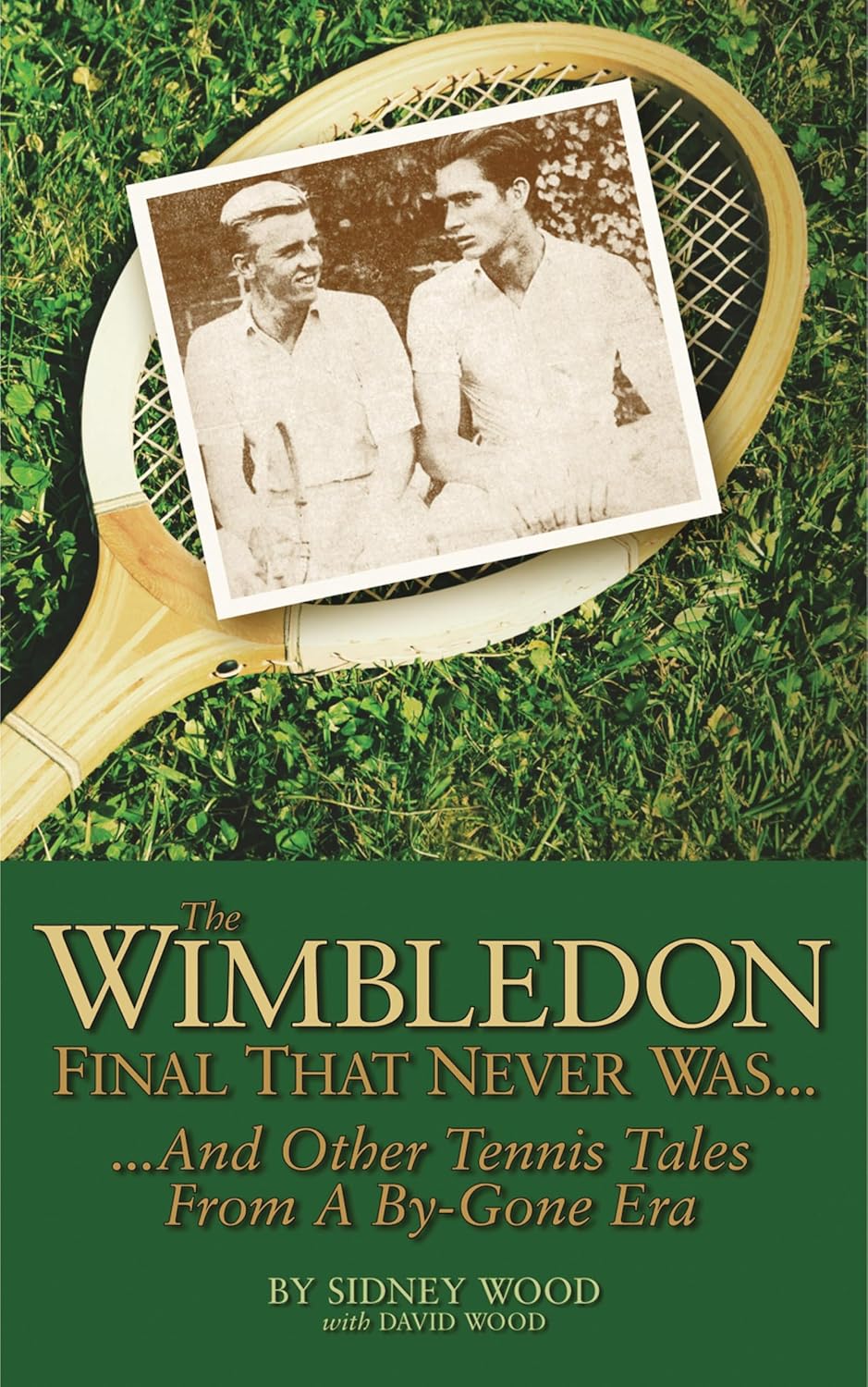 ler totalmente The Wimbledon Final That Never Was...: And Other Tennis Tales from a By-Gone Era (English Edition)