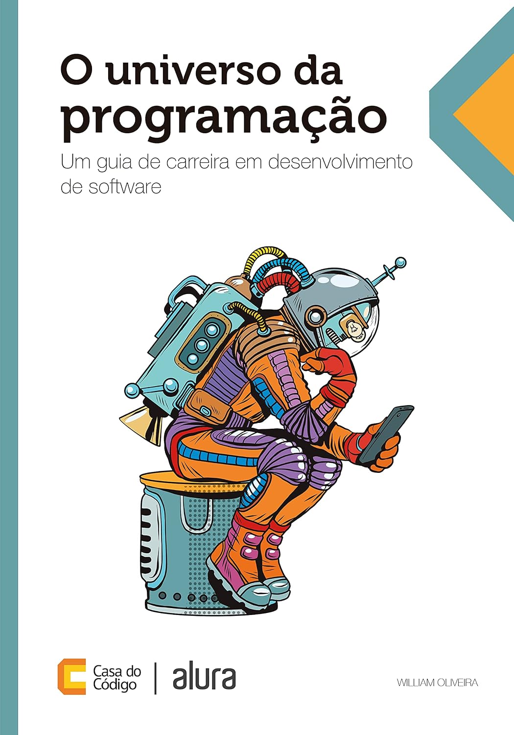 ler totalmente O universo da programação: Um guia de carreira em desenvolvimento de software