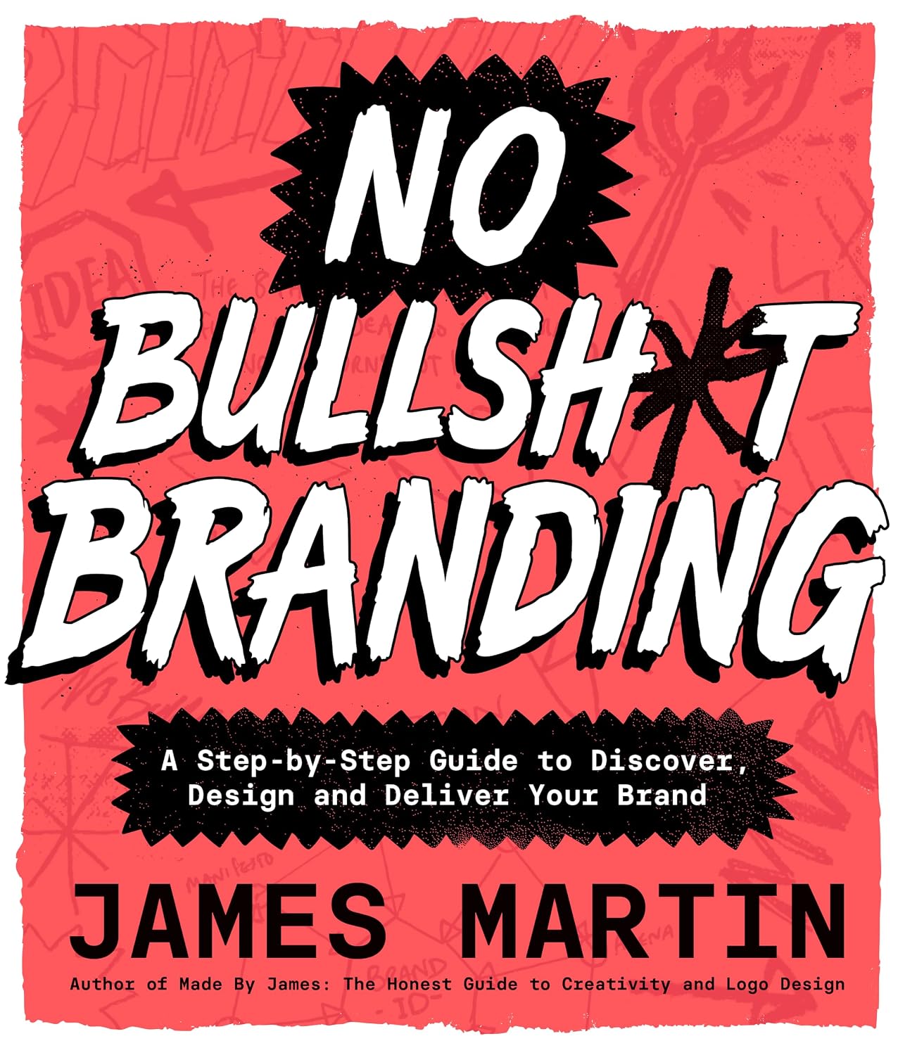 capítulo por capítulo baixar No Bullsh*t Branding: A Step-By-Step Guide to Discover, Design, and Deliver Your Brand