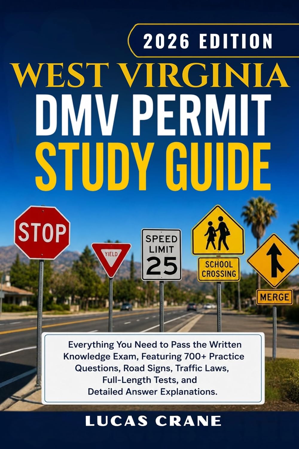 WEST VIRGINIA DMV Permit Study Guide-2026 EDITION: Everything You Need to Pass the Written Knowledge Exam: 700+ Practice Questions, Road Signs, Traffic... Answer Explanations (English Edition) baixar o livro de graça