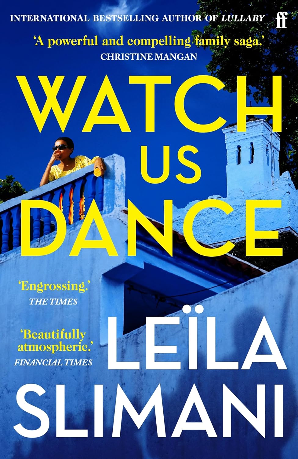 Watch Us Dance: The vibrant new novel from the bestselling author of Lullaby (English Edition)