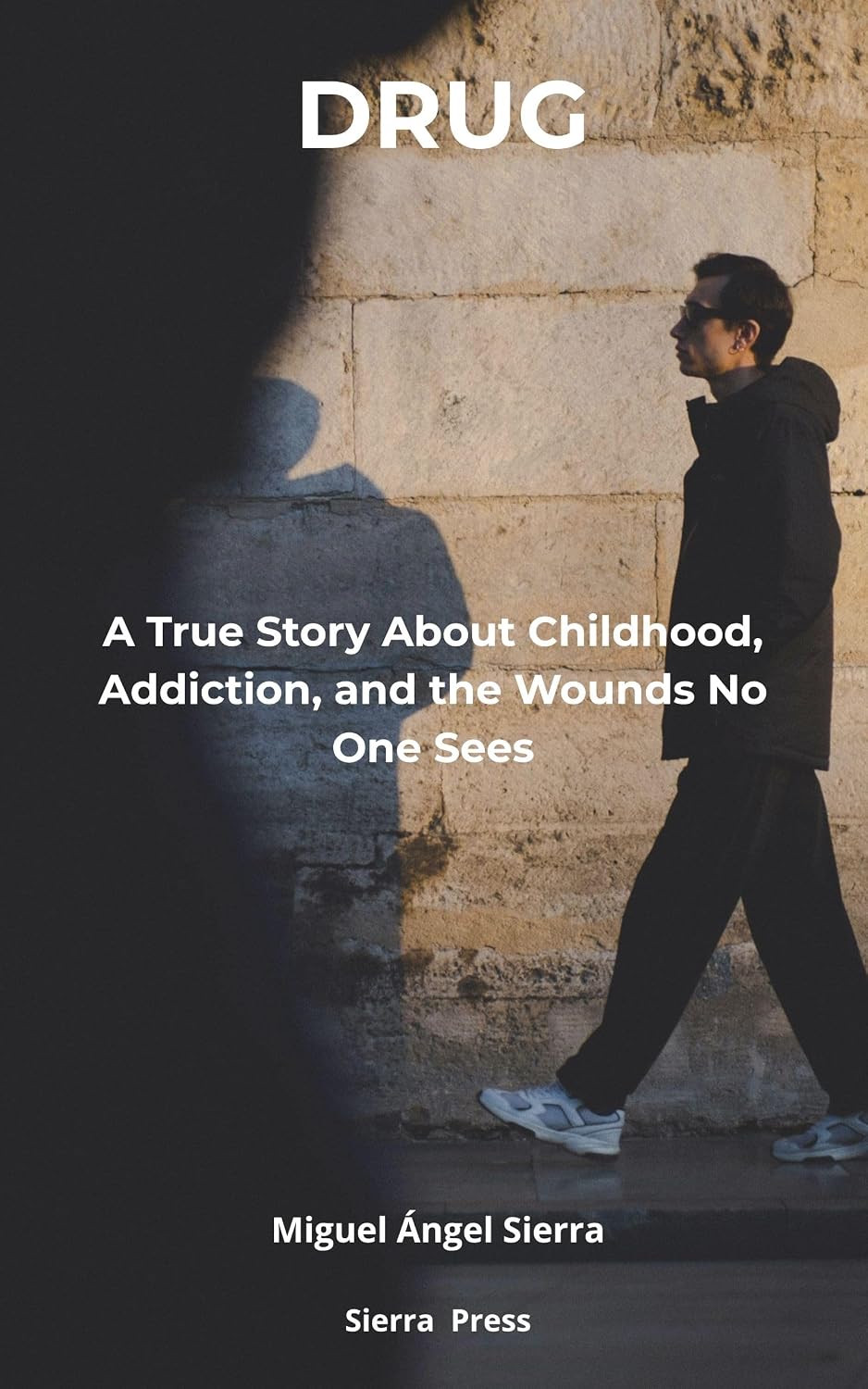 DRUG: A True Story About Childhood, Addiction, and the Wounds No One Sees (Mind · Body · Spirit Collection Book 4) (English Edition) baixar o livro de graça