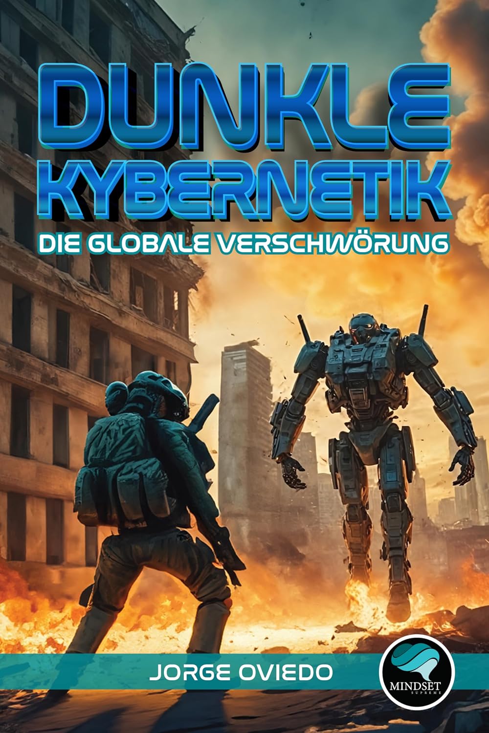 Dunkle Kybernetik: Die globale Verschwörung (German Edition)