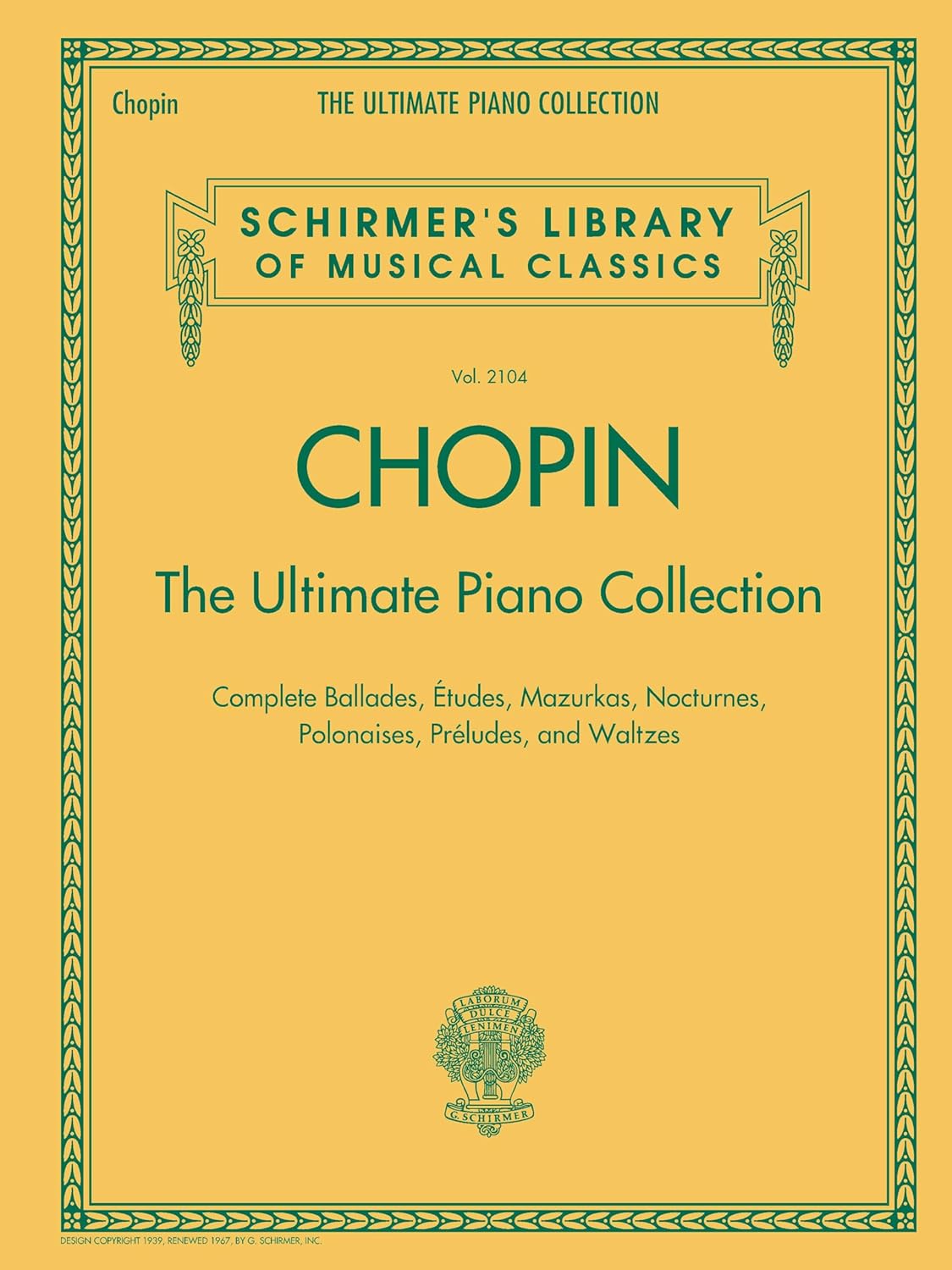 Chopin: The Ultimate Piano Collection: Schirmer Library of Classics Volume 2104 baixar o livro de graça
