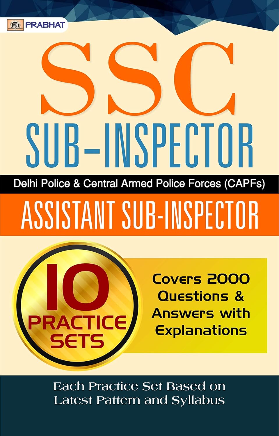 capítulo por capítulo baixar SSC SUB-INSPECTOR DELHI POLIC & CENTRAL ARMED POLICE FORCES (CAPFS) ASSISTANT SUB-INSPECTOR 10 PRACTICE SETS (English Edition)
