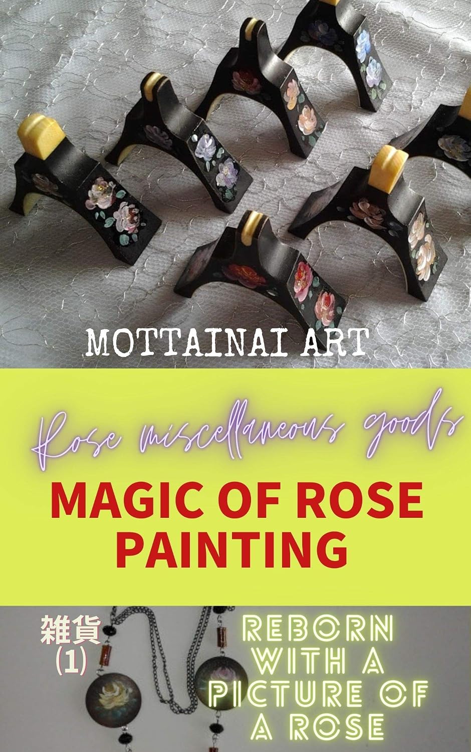 ler totalmente Magic of rose painting　Miscellaneous goods 1　: Various rose miscellaneous goods (English Edition)