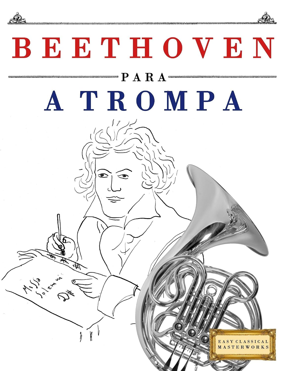 ler totalmente Beethoven para a Trompa: 10 peças fáciles para a Trompa livro para principiantes
