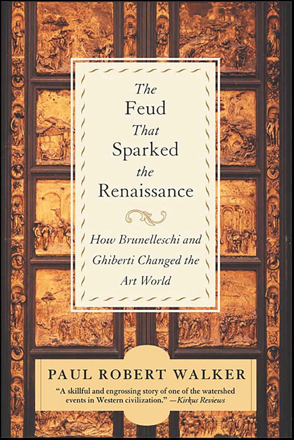 The Feud That Sparked the Renaissance: How Brunelleschi and Ghiberti Changed the Art World (English Edition) baixar o livro de graça
