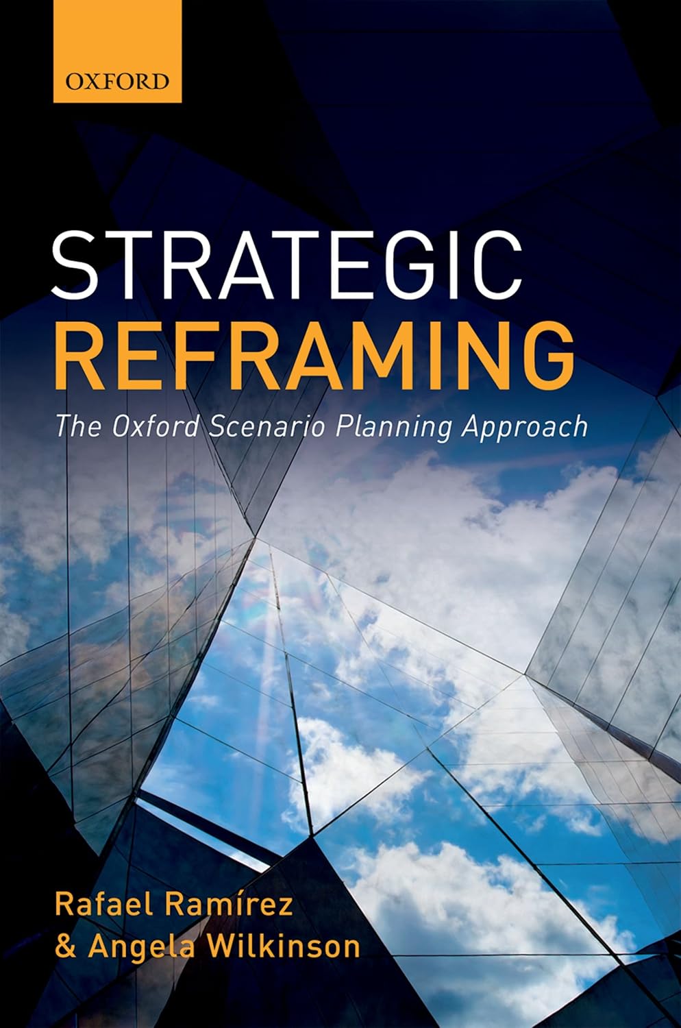 Strategic Reframing: The Oxford Scenario Planning Approach (English Edition) baixar o livro de graça