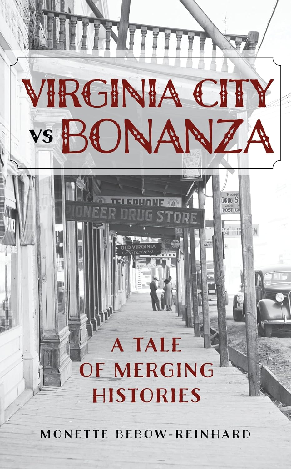 Virginia City vs Bonanza: A Tale of Merging Histories (English Edition) baixar livro de graça
