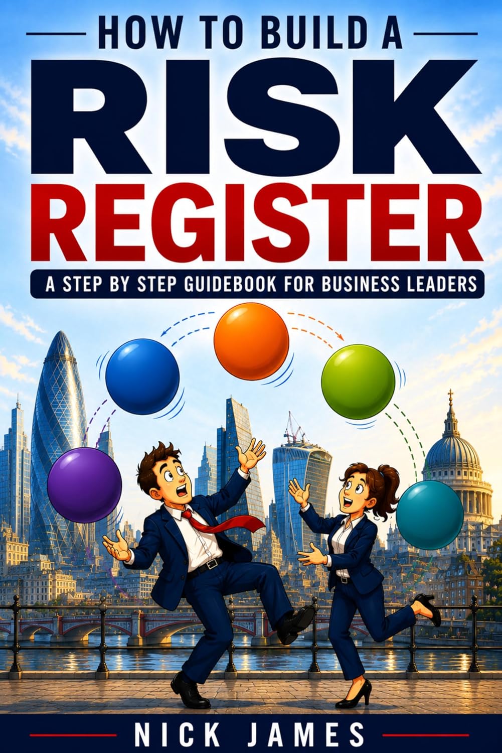 ler totalmente HOW TO BUILD A RISK REGISTER: A STEP BY STEP GUIDEBOOK FOR BUSINESS LEADERS (English Edition)