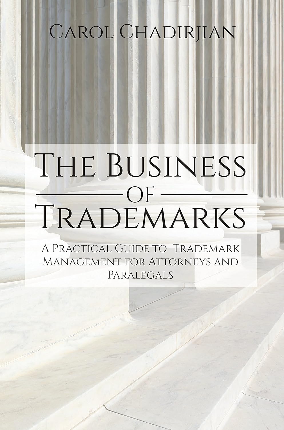 ler totalmente The Business of Trademarks: A Practical Guide to Trademark Management for Attorneys and Paralegals (English Edition)