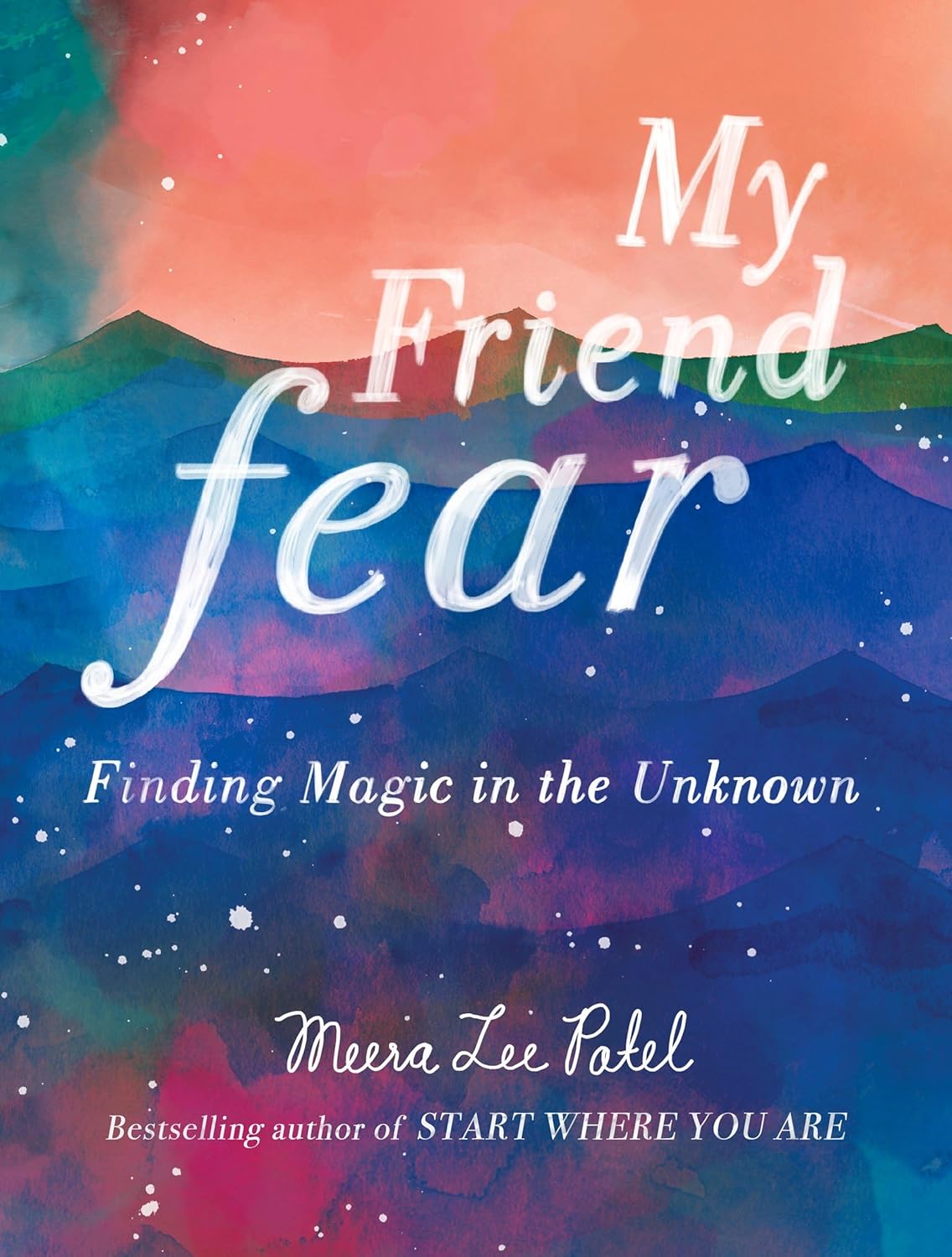 My Friend Fear: Finding Magic in the Unknown baixar o livro de graça