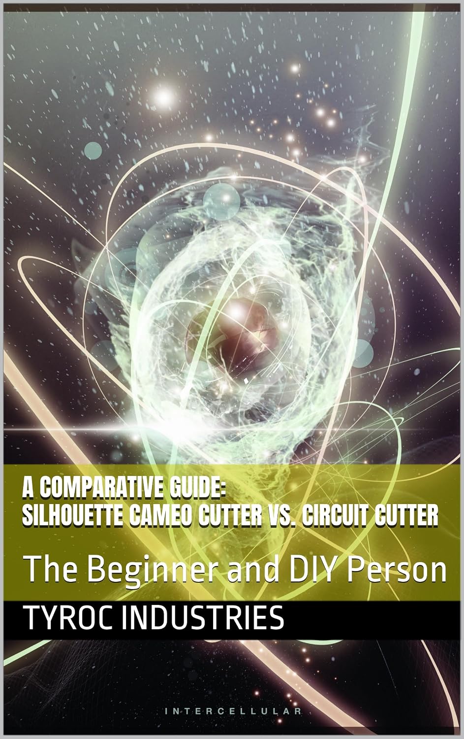 ler totalmente A Comparative Guide: Silhouette Cameo Cutter vs. Circuit Cutter: The Beginner and DIY Pro Addition (English Edition)