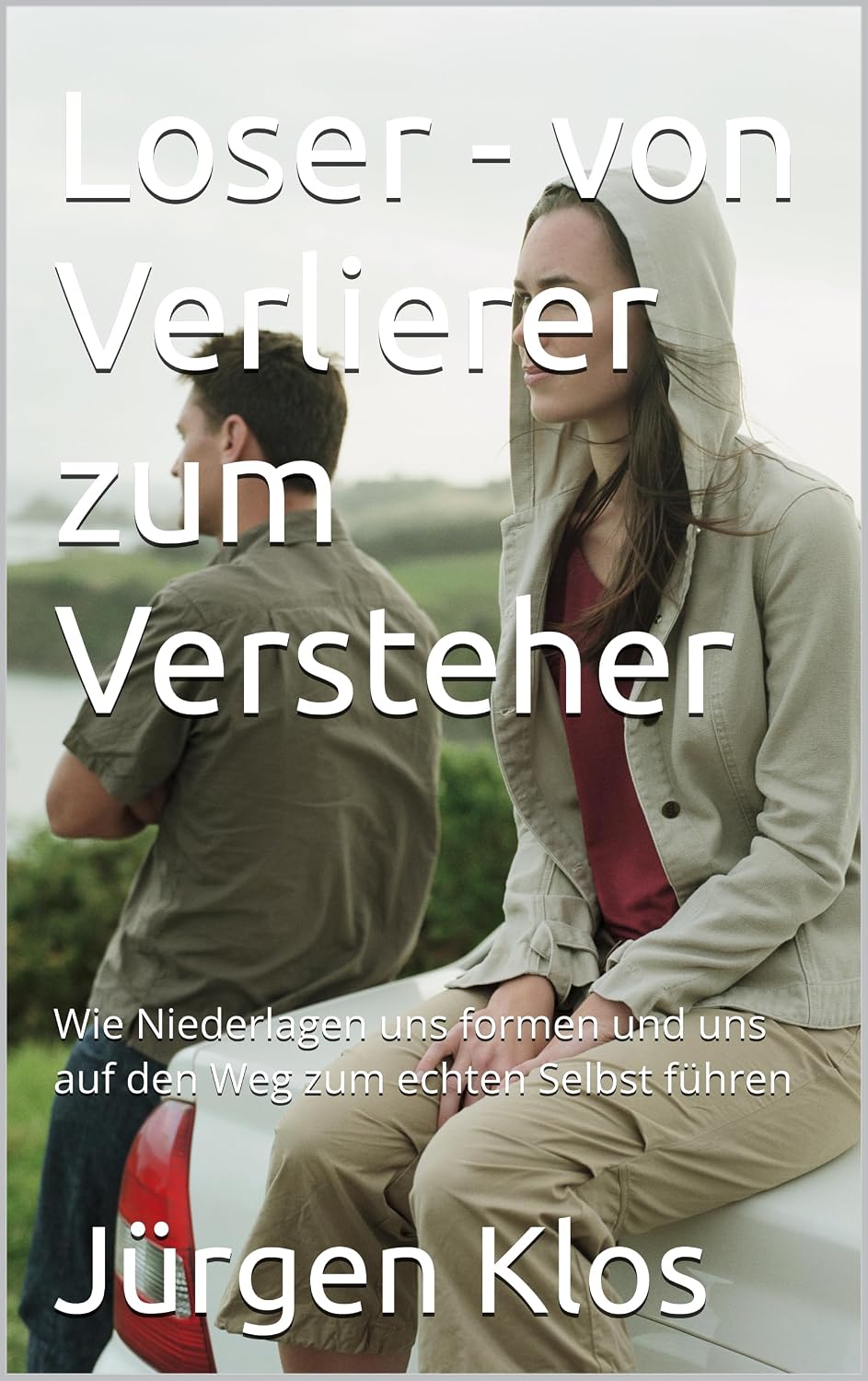 Loser - von Verlierer zum Versteher: Wie Niederlagen uns formen und uns auf den Weg zum echten Selbst führen (German Edition) baixar livro de graça