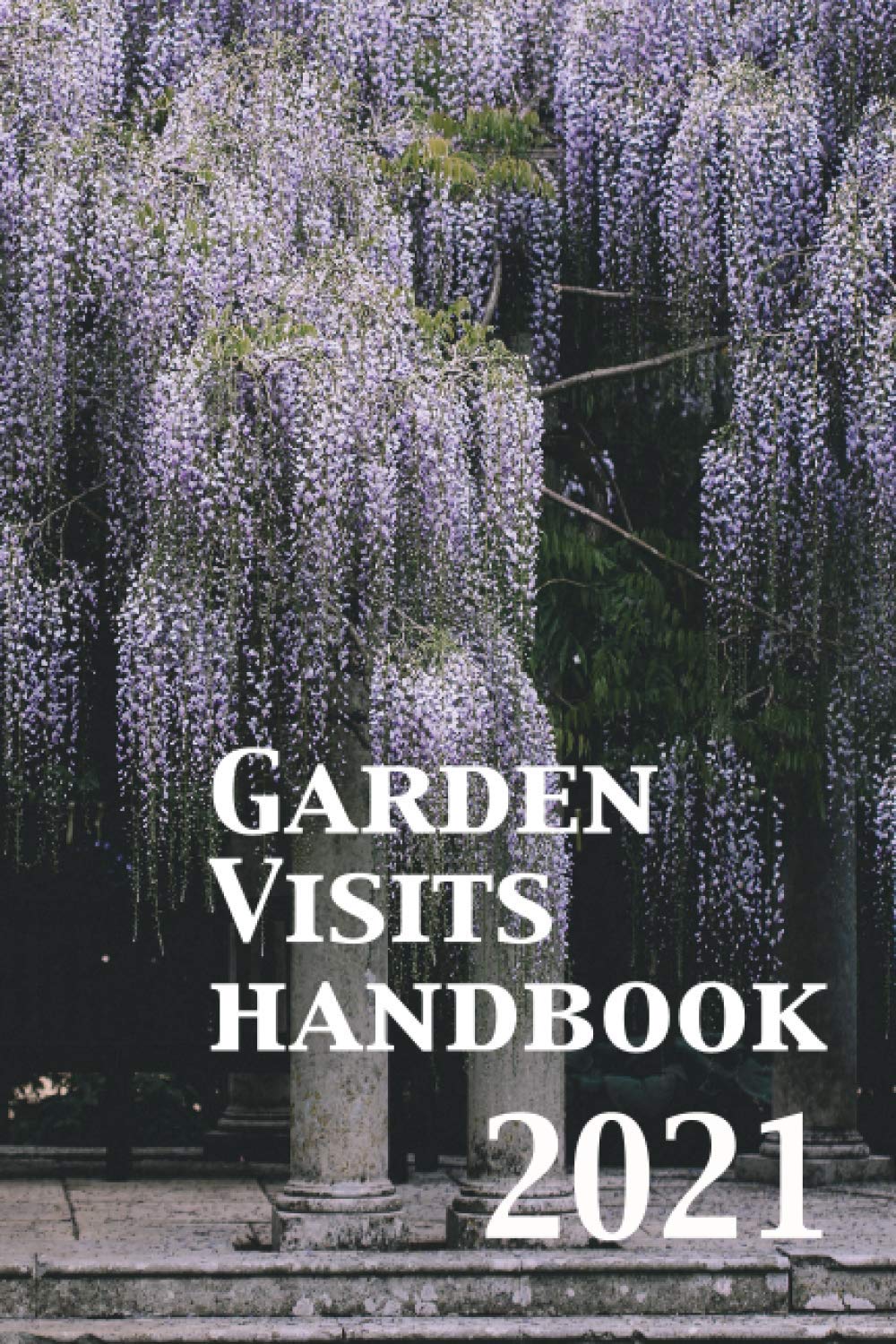ler totalmente Garden Visits Handbook 2021 (Garden Visits Handbooks)
