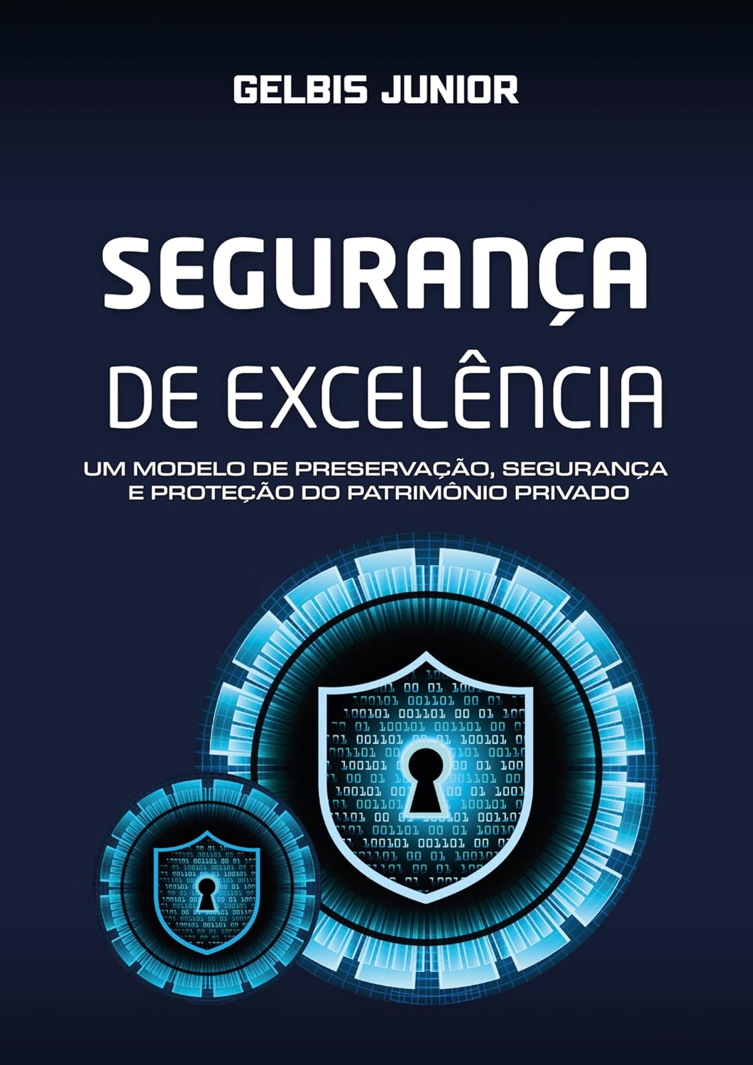 ler totalmente Segurança de Excelência: Um modelo de preservação, segurança e proteção do patrimônio privado