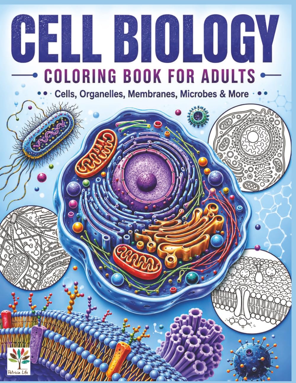 capítulo por capítulo baixar CELL BIOLOGY COLORING BOOK FOR ADULTS: Intricate Scientific Illustrations of Cells, Organelles, Bacteria, Viruses, Fungi, Parasites and Diatoms for Relaxation and Creative Learning
