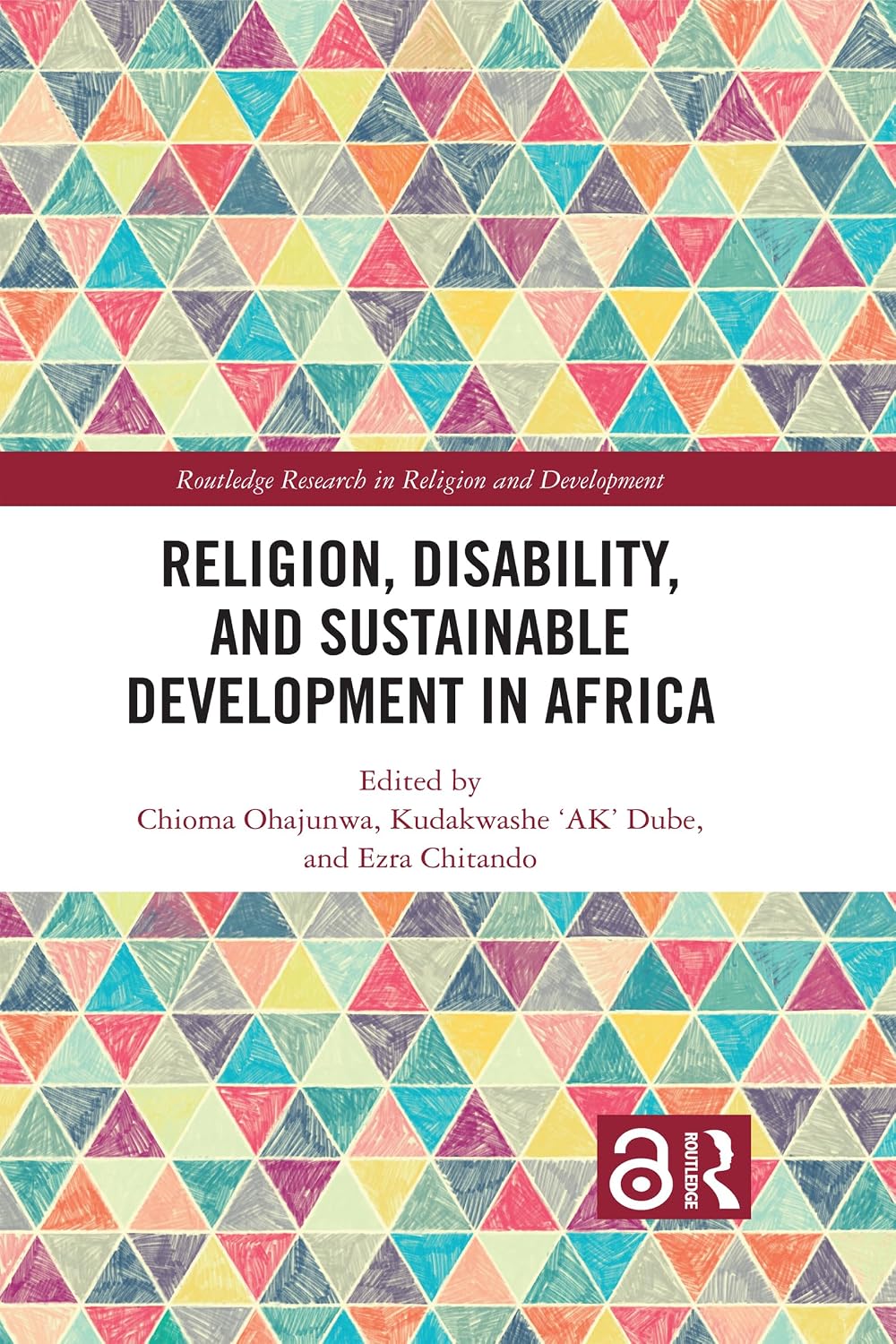 Religion, Disability, and Sustainable Development in Africa (Routledge Research in Religion and Development) (English Edition) baixar livro de graça