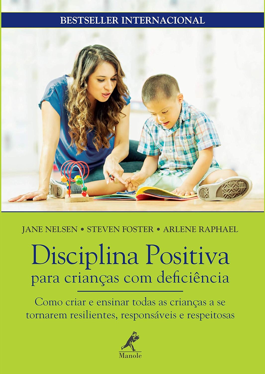 Disciplina positiva para crianças com deficiência: como criar e ensinar todas as crianças a se tornarem resilientes, responsáveis e respeitosas baixar livro de graça
