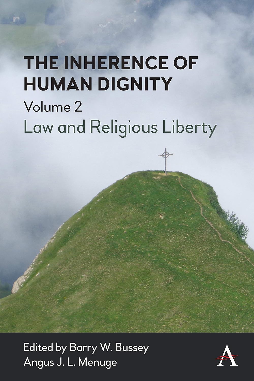 ler totalmente The Inherence of Human Dignity: Law and Religious Liberty, Volume 2 (English Edition)