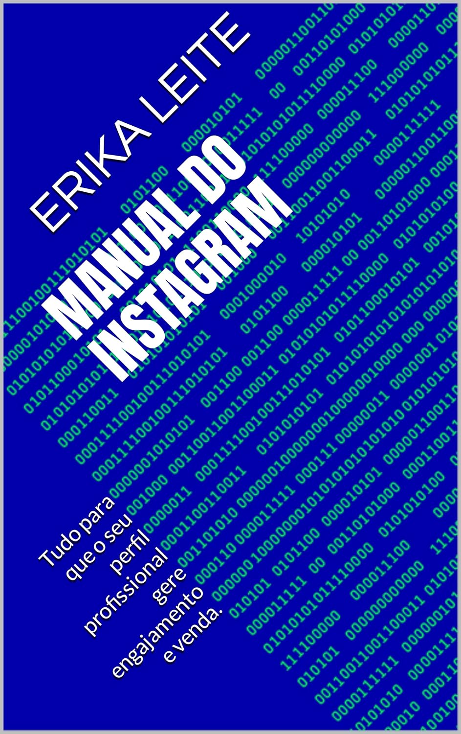 ler totalmente Manual do Instagram: Tudo para que o seu perfil profissional gere engajamento e venda.