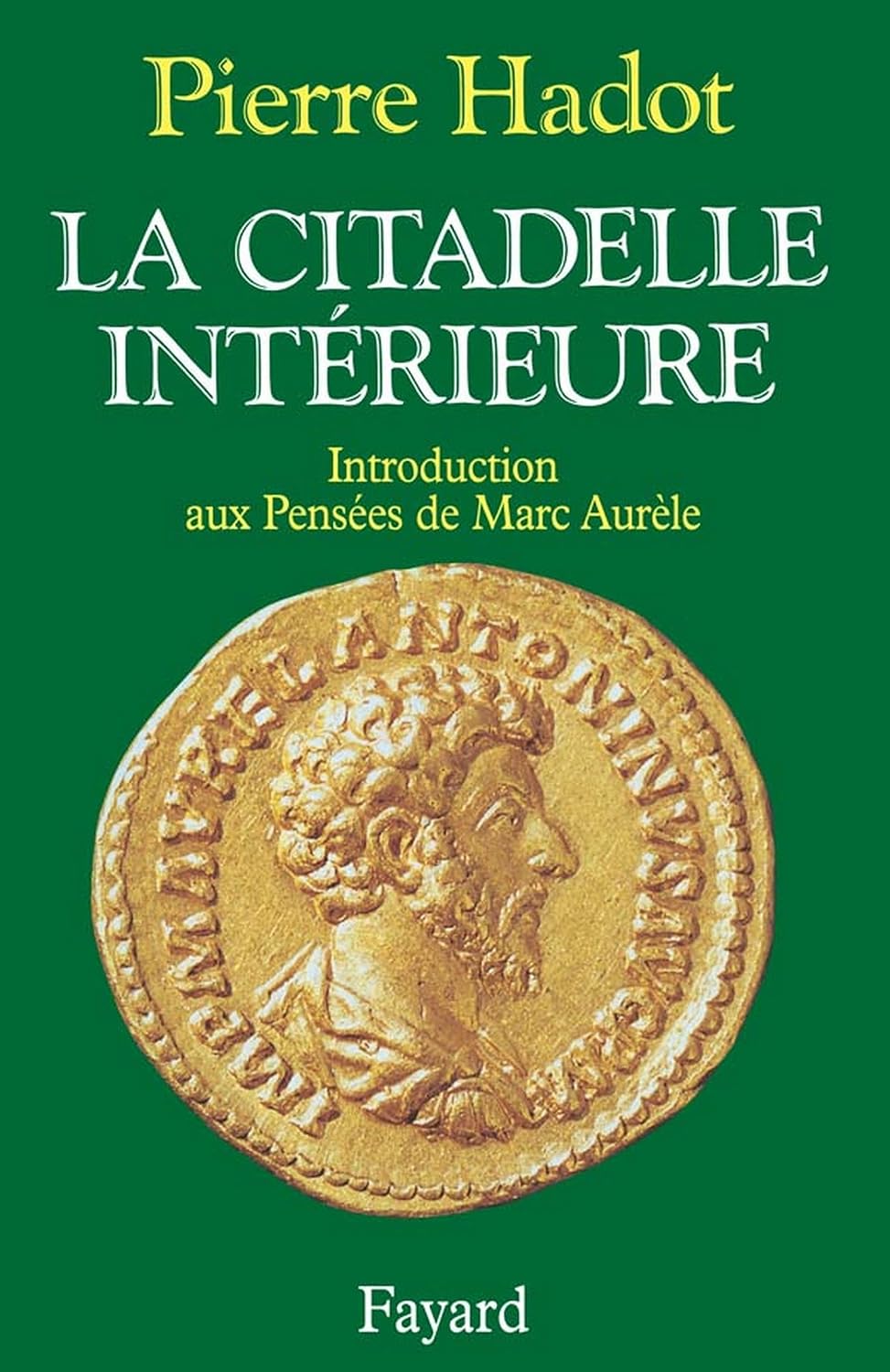 La Citadelle intérieure: Introduction aux Pensées de Marc Aurèle (French Edition) baixar livro de graça