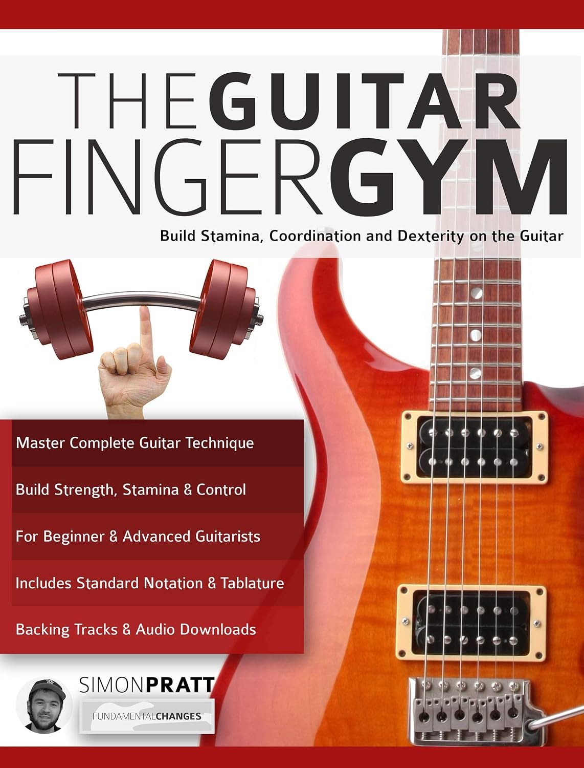 ler totalmente The Guitar Finger-Gym: Build Stamina, Coordination, Dexterity and Speed on the Guitar (Learn Rock Guitar Technique) (English Edition)