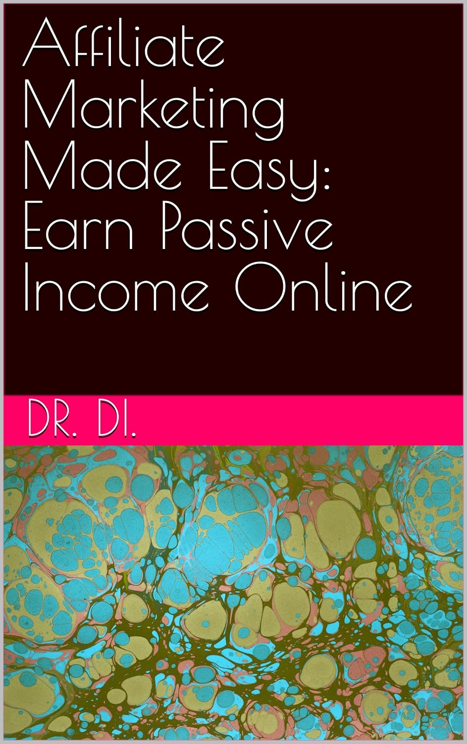 Affiliate Marketing Made Easy: Earn Passive Income Online (English Edition) baixar livro de graça
