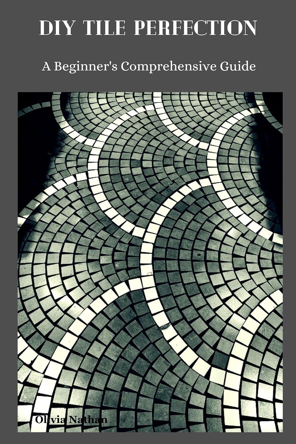 ler totalmente DIY TILE PERFECTION: A Beginner's Comprehensive Guide (English Edition)