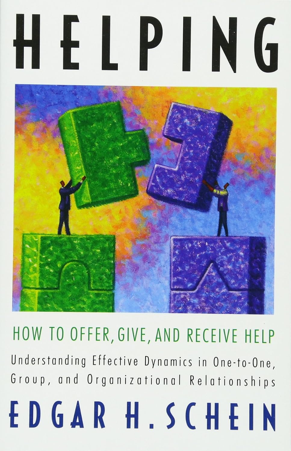Helping: How to Offer, Give, and Receive Help: 1 baixar o livro de graça