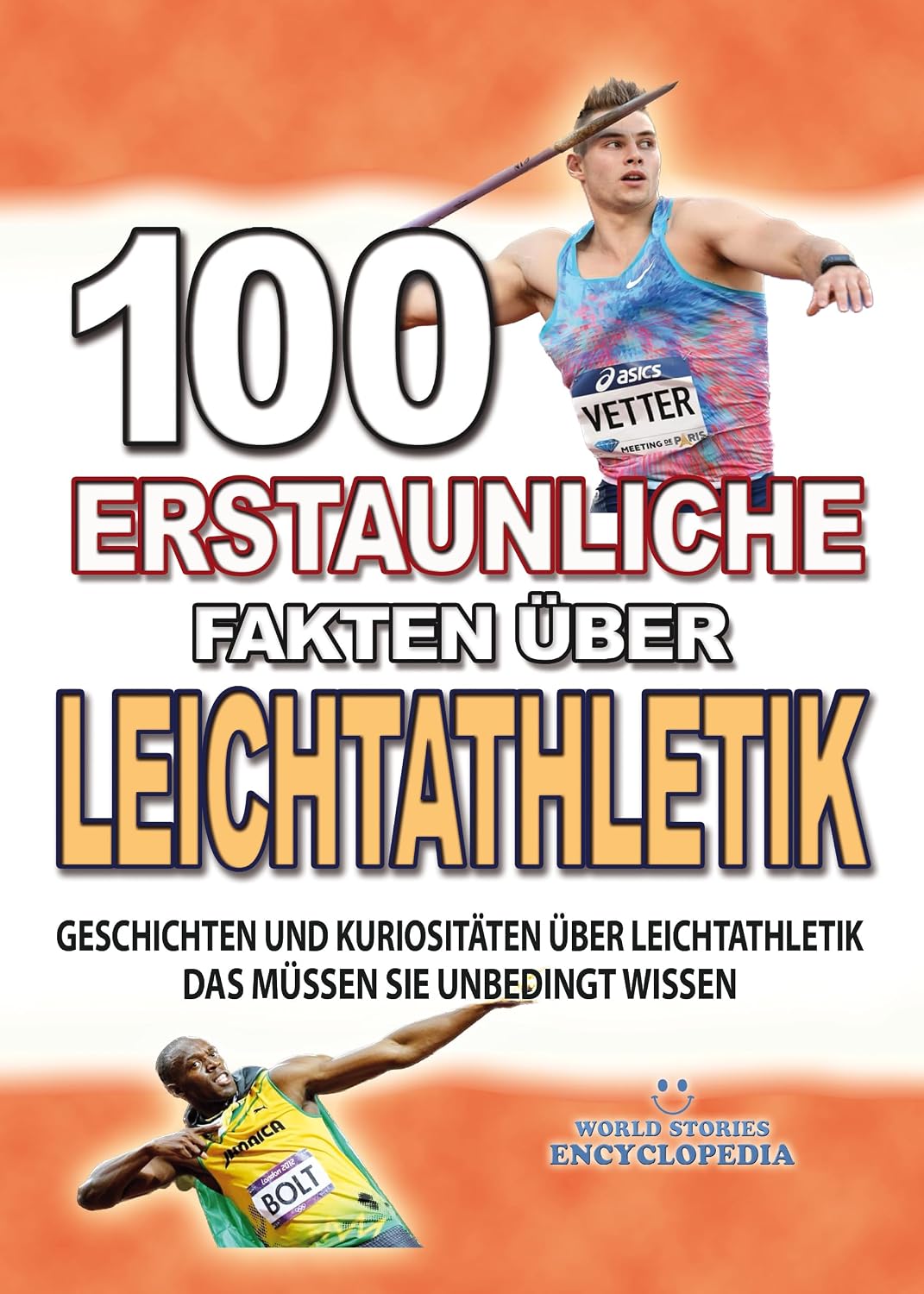 capítulo por capítulo baixar 100 ERSTAUNLICHE FAKTEN ÜBER LEICHTATHLETIK: Geschichten Und Kuriositäten Über Leichtathletik Das Müssen Sie Unbedingt Wissen (ERSTAUNLICHE FAKTEN GESCHICHTEN UND KURIOSITÄTEN) (German Edition)