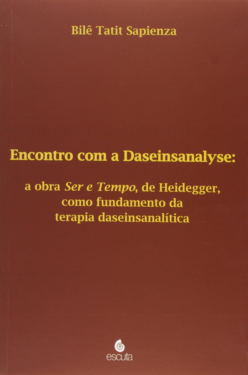 Encontro com a Daseinsanalyse: a obra Ser e Tempo, de Heidegger, como fundamento da terapia daseinsanalítica (Volume 1) baixar o livro de graça