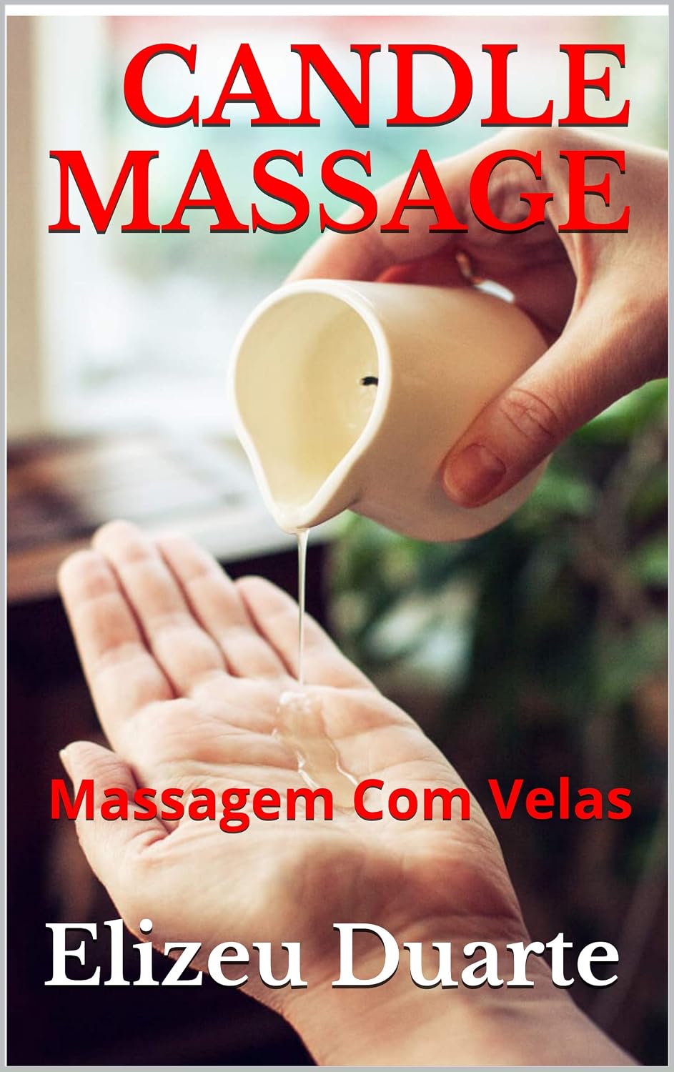 CANDLE MASSAGE: Massagem Com Velas baixar o livro de graça