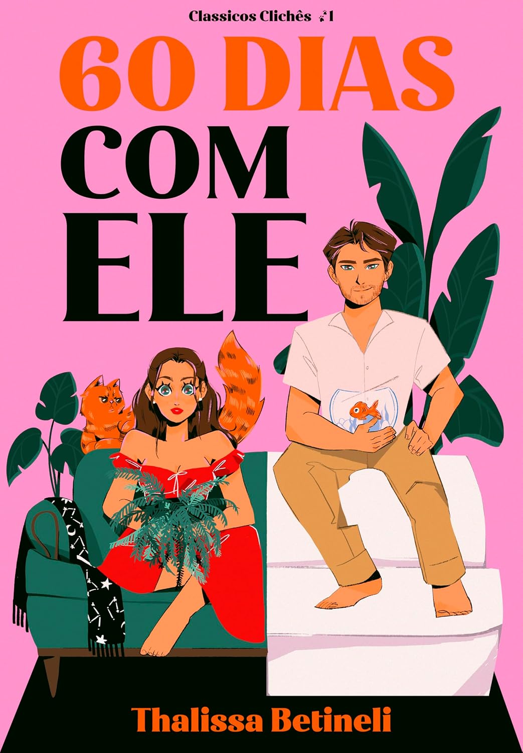 60 Dias com Ele (Clássicos Clichês Livro 1)